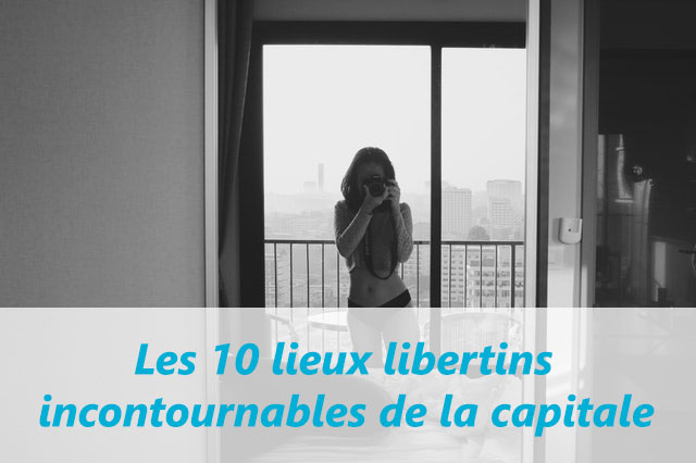 10 meilleurs clubs libertins à Paris