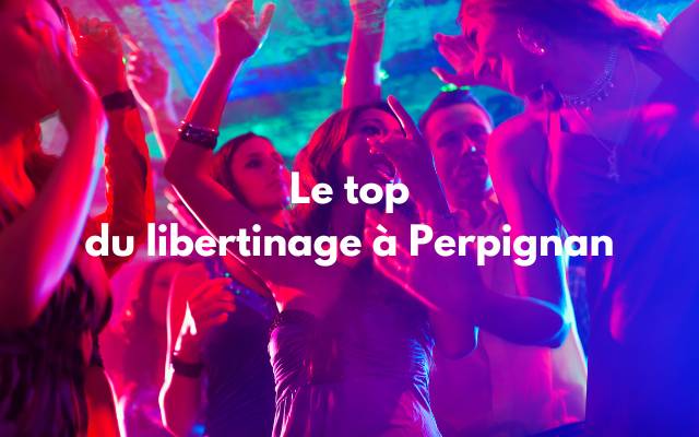 soirée libertine à perpignan